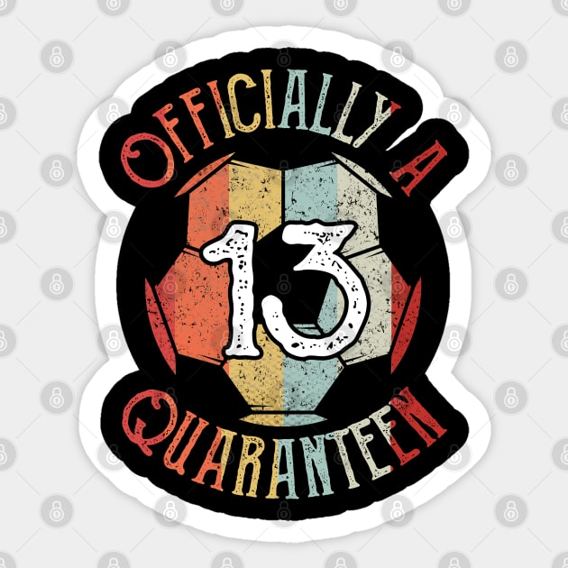 13th Birthday Officially a Quaranteen Teenager 13 Years Old Gift Sticker by BioLite